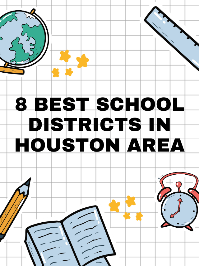 8 Best School Districts in Houston Area