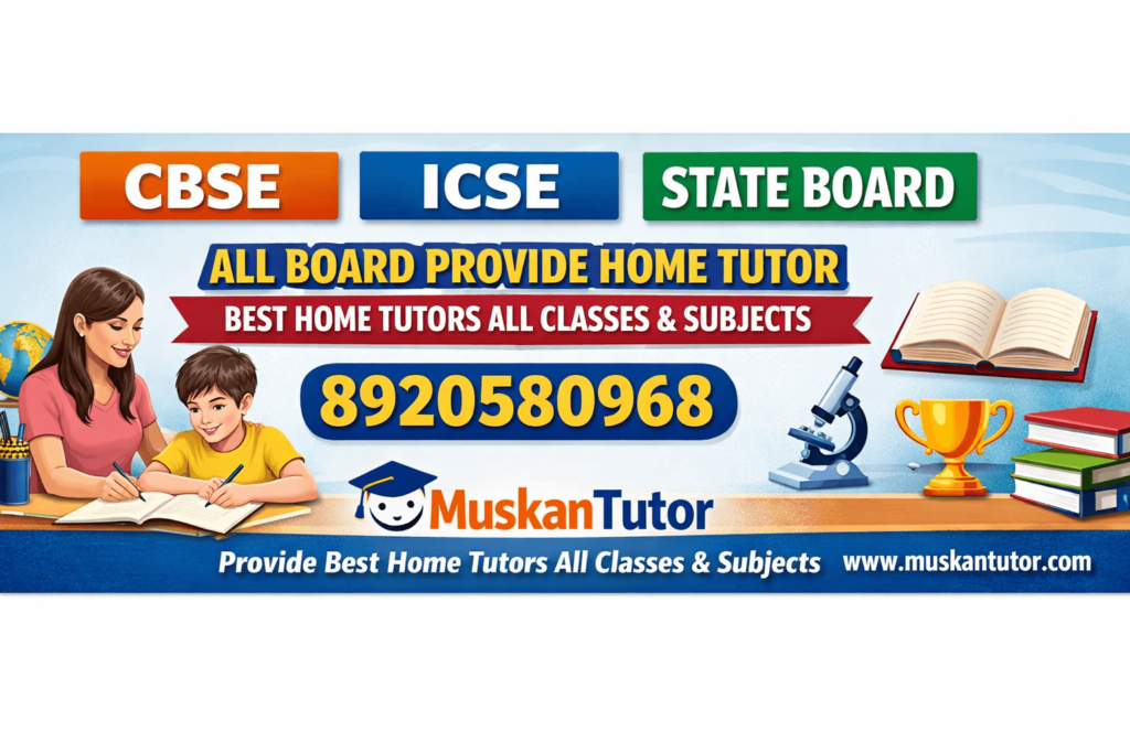 home tutor delhi CBSE, ICSE & State Board