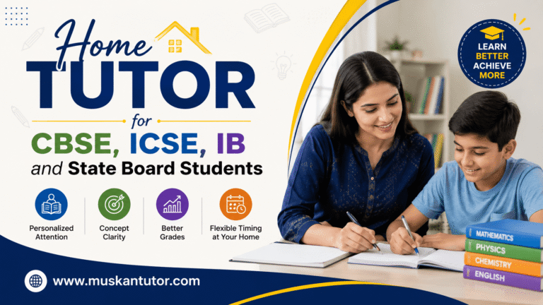 Home Tutor for CBSE ICSE IB and State Board Students