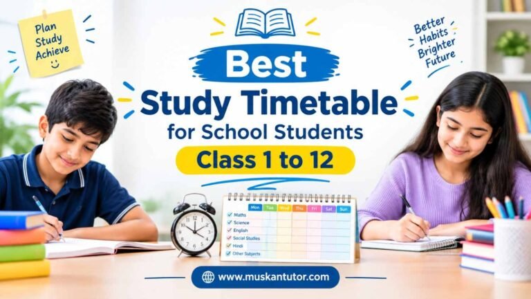 Best Study Timetable for School Students Class 1 to 12